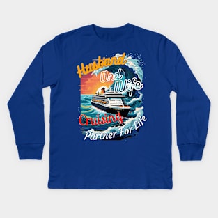 Husband and wife cruising partner for life Kids Long Sleeve T-Shirt